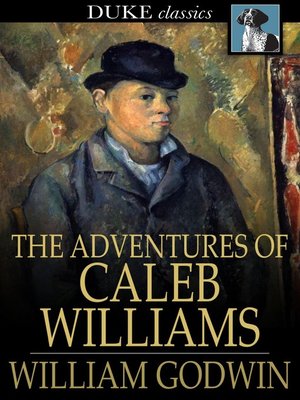 The Adventures of Caleb Williams - ebook